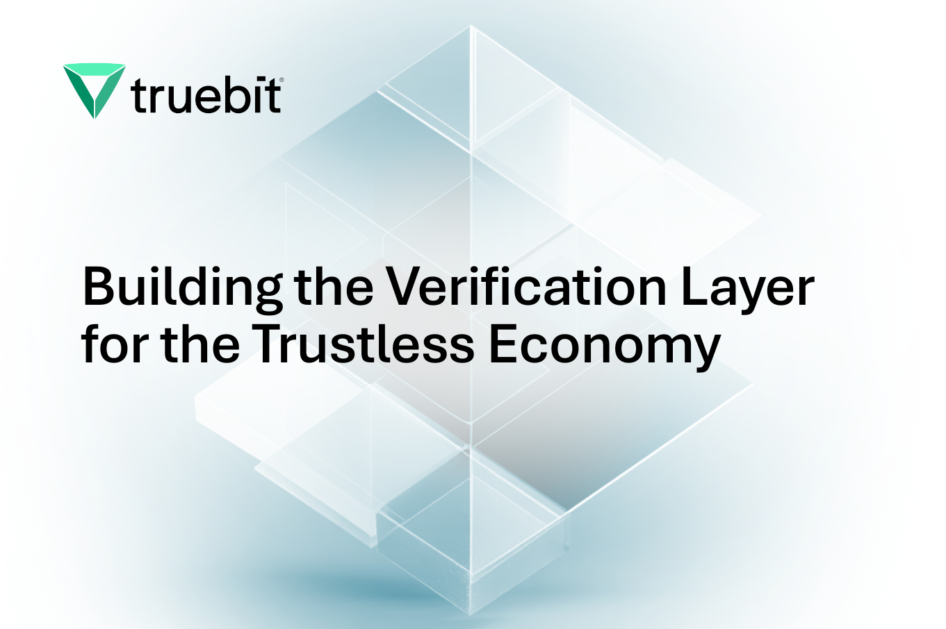Building the Verification Layer for the Trustless Economy