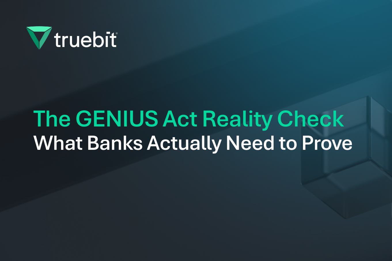 The GENIUS Act Reality Check: What Banks Actually Need to Prove